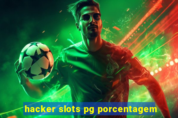 hacker slots pg porcentagem